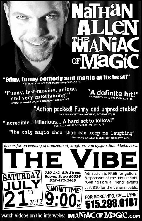 THE VIBE NIGHT CLUB - BOONE IOWA - Nathan Allen, The Maniac of Magic - Comedian Magician Entertainer Entertainment - Des Moines, Iowa
